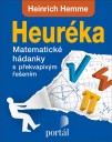 Heuréka - matematické hádanky s překvapivým řešením (vydal Portál, 2019)